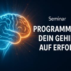 Programmiere dein Gehirn auf Erfolg